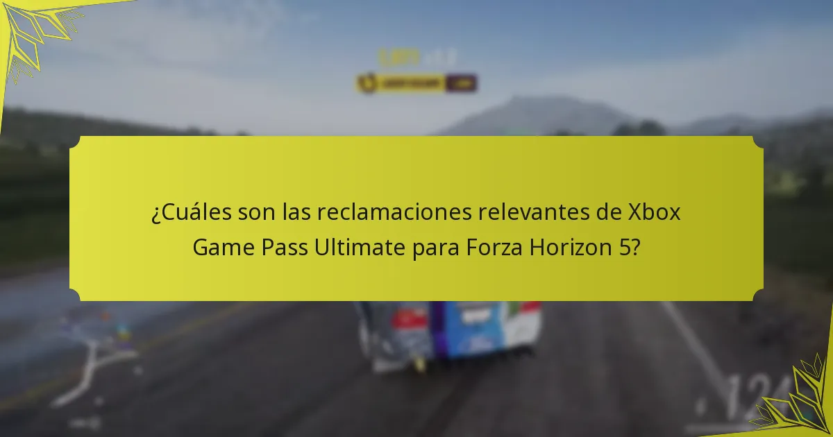 ¿Cuáles son las reclamaciones relevantes de Xbox Game Pass Ultimate para Forza Horizon 5?