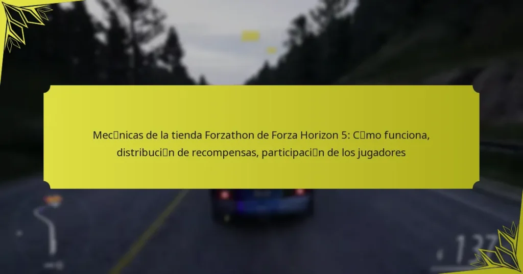 Mecánicas de la tienda Forzathon de Forza Horizon 5: Cómo funciona, distribución de recompensas, participación de los jugadores